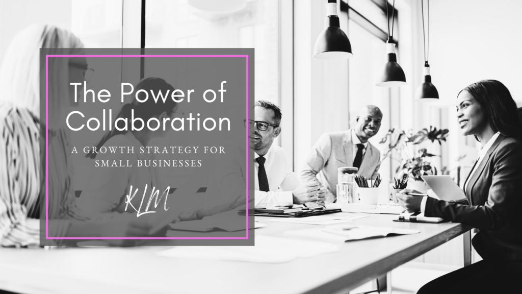 The power of collaboration with image of group of small business owners